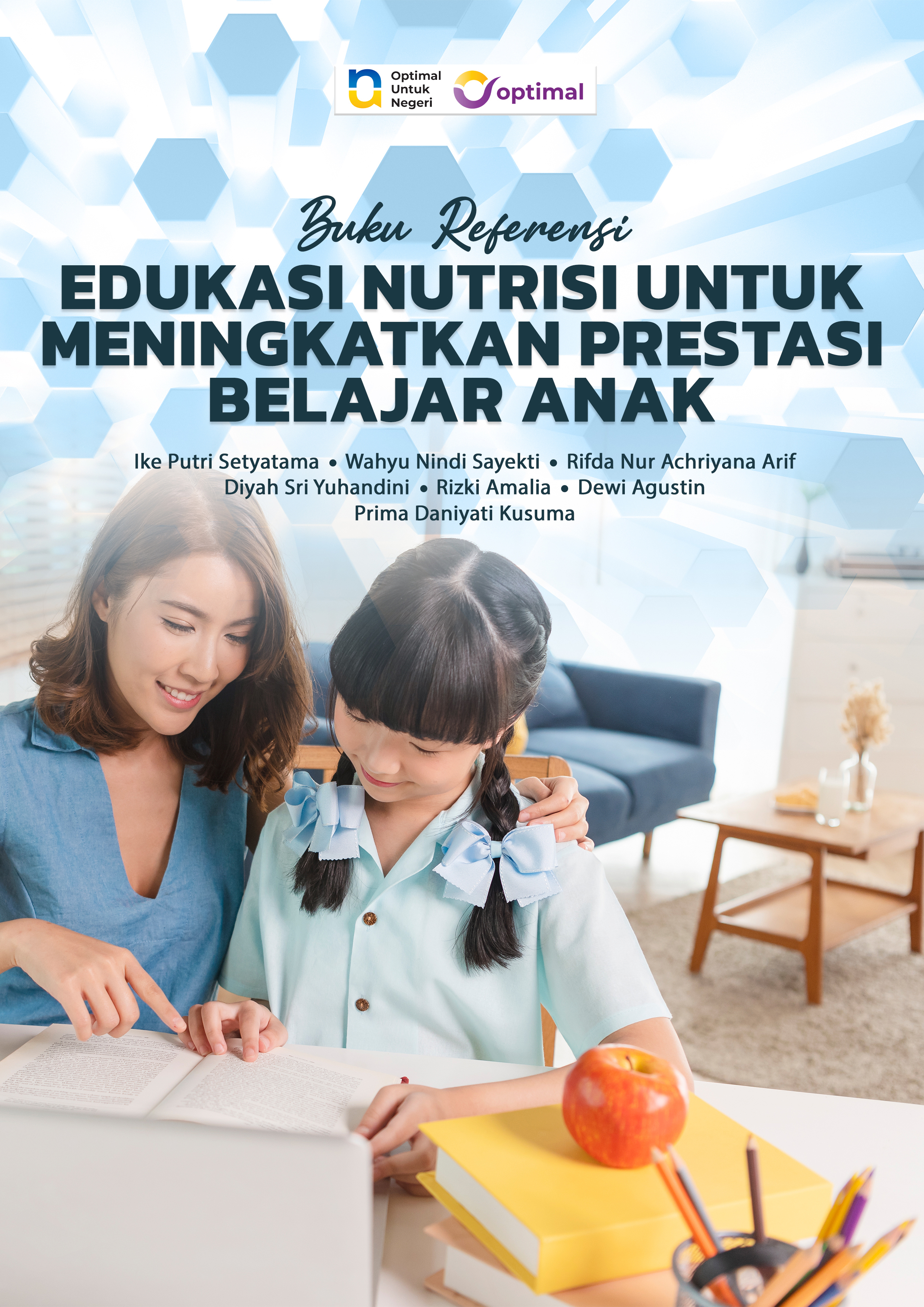Cover Buku BUKU REFERENSI EDUKASI NUTRISI UNTUK MENINGKATKAN PRESTASI BELAJAR ANAK